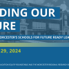 Building for our Future: Modernizing Worcester’s Schools for Future Ready Learning