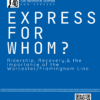 Express for Whom? Ridership, Recovery, & the Importance of the Worcester/Framingham Line