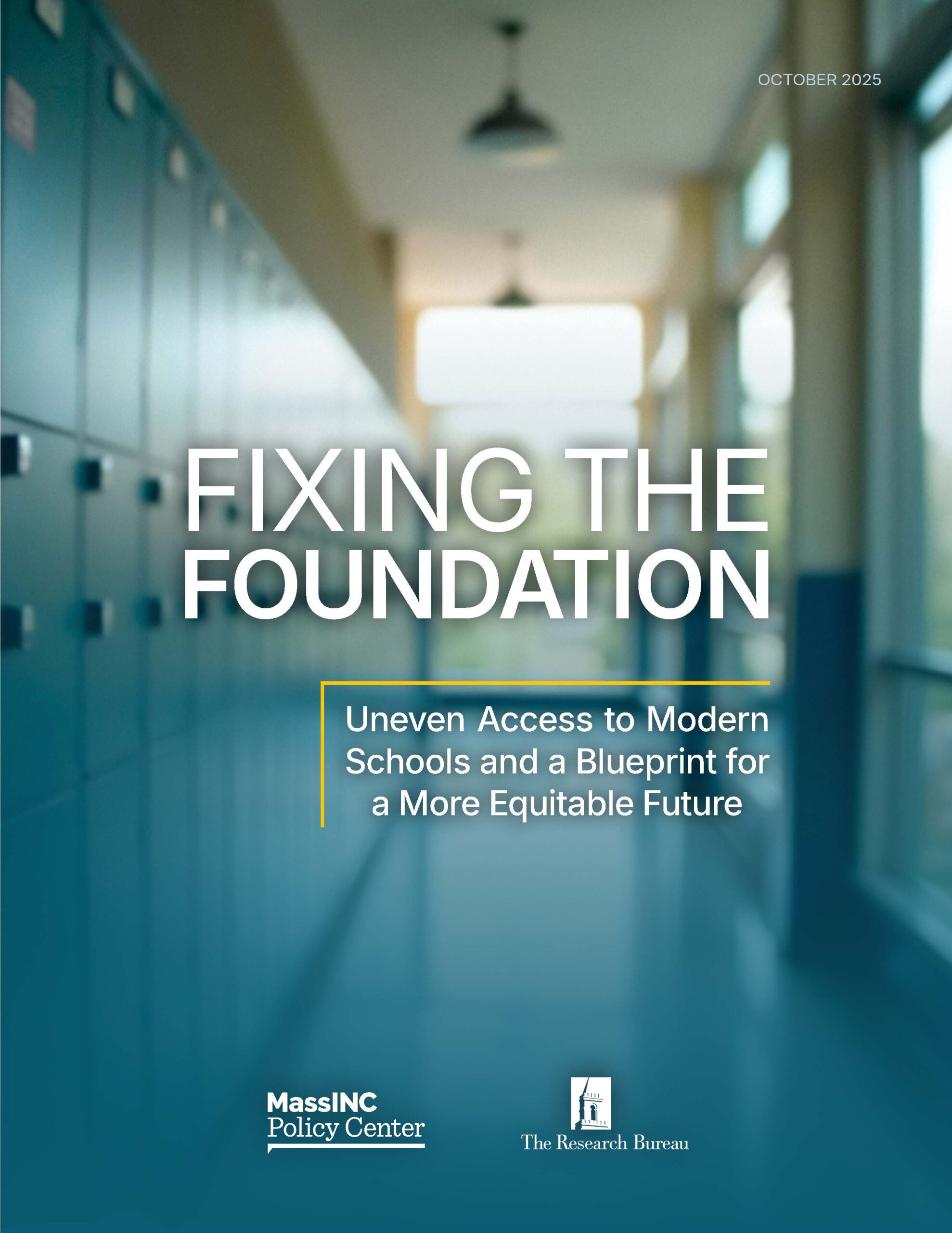Fixing the Foundation Cover, a report by WRRB & MassINC. Cover photo features a school hallway with lockers
